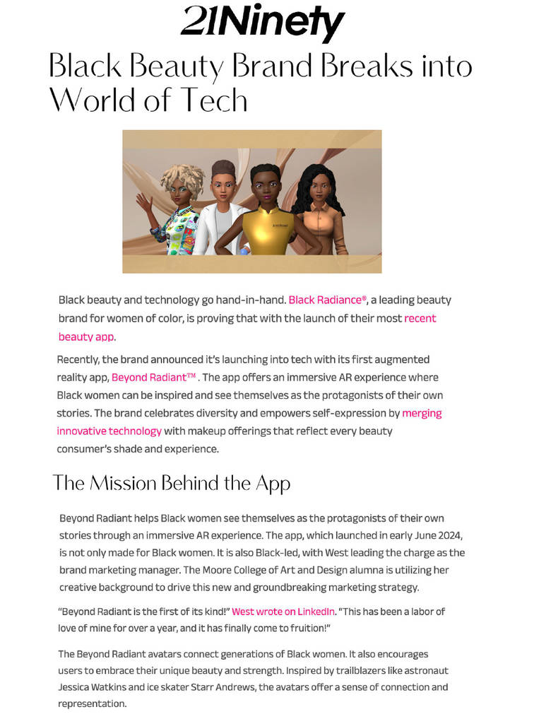 Black Radiance featured on 21Ninety in the article titled, "Black Beauty Brand Breaks Into World of Tech."
