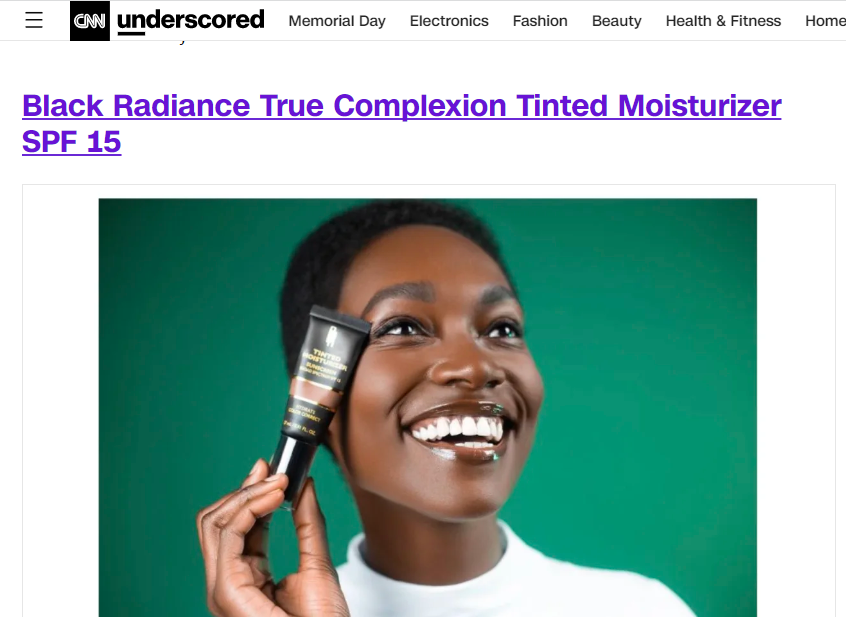 Black Radiance True Complexion Tinted Moisturizer SPF 15 has been featured on the CNN Underscored website