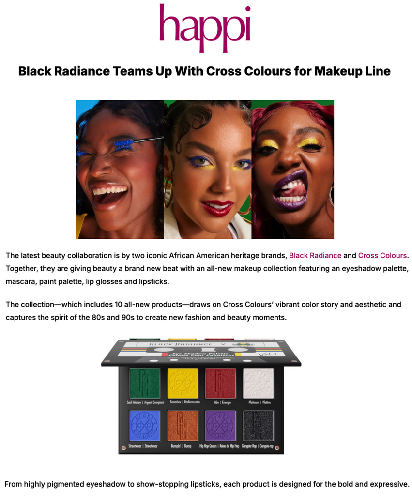 Black Radiance featured on Happi in the article titled, "Black Radiance Teams Up With Cross Colours for Makeup Line."