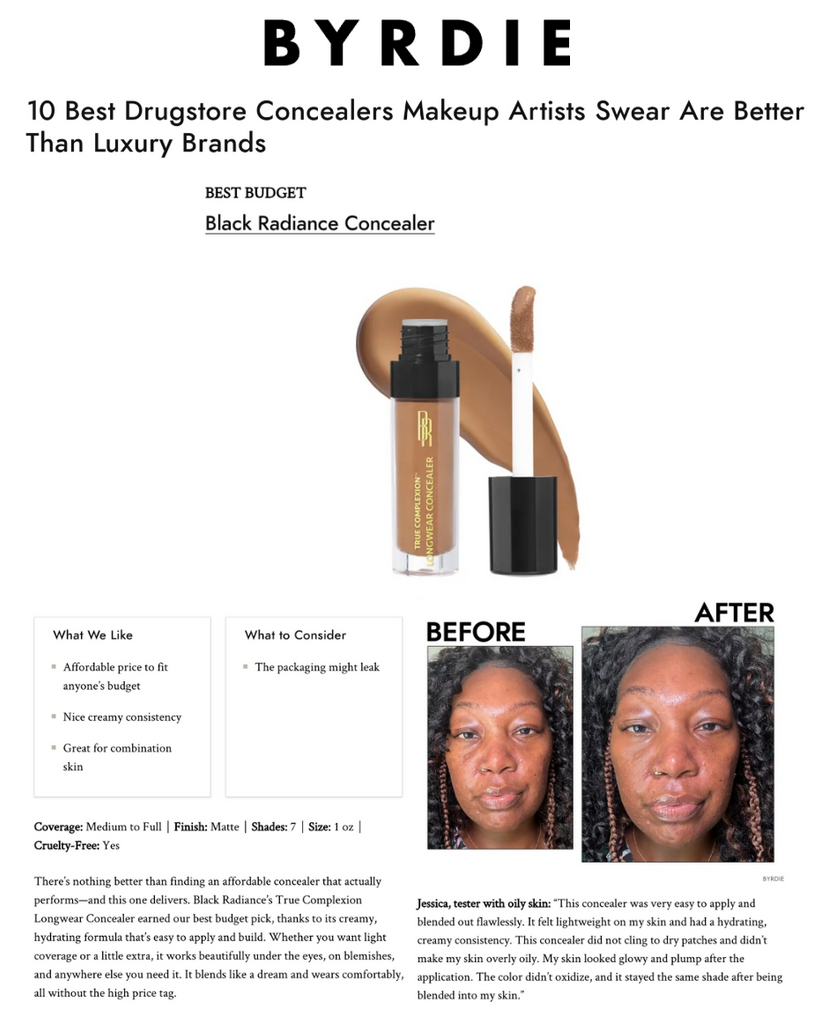 Black Radiance featured on Byrdie in the article titled, "10 Best Drugstore Concealers Makeup Artists Swear Are Better Than Luxury Brands."