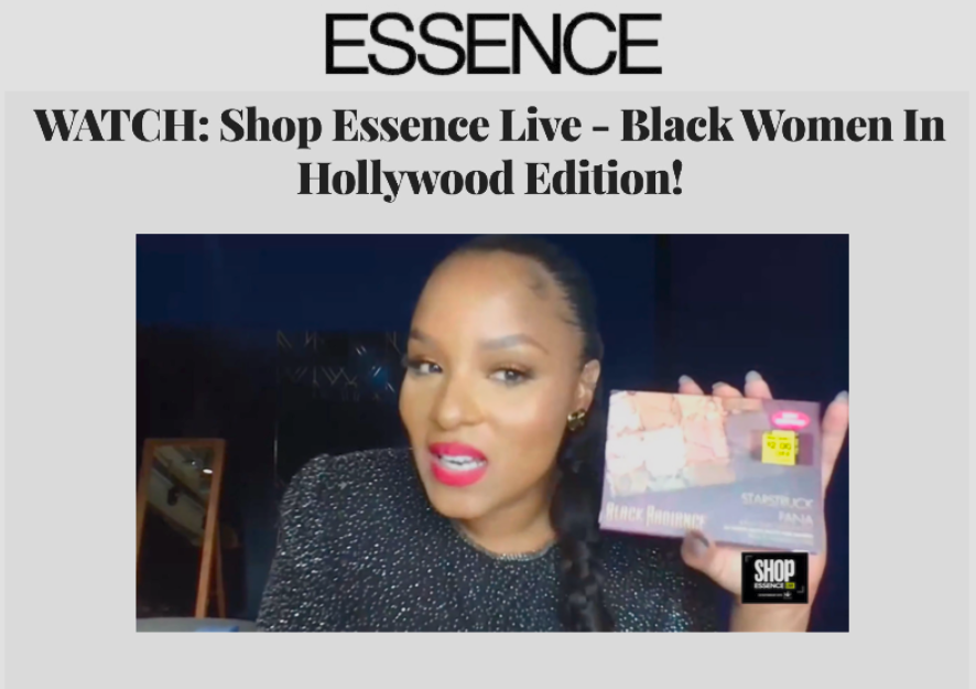 Black Radiance featured on Shop ESSENCE Live in the segment titled, "WATCH: Shop Essence Live - Black Women In Hollywood Edition!"