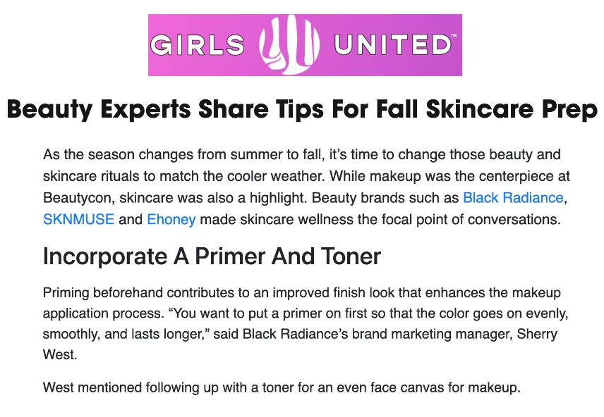 Black Radiance was featured on Girls United in the article titled, "Beauty Experts Share Tips For Fall Skincare Prep."