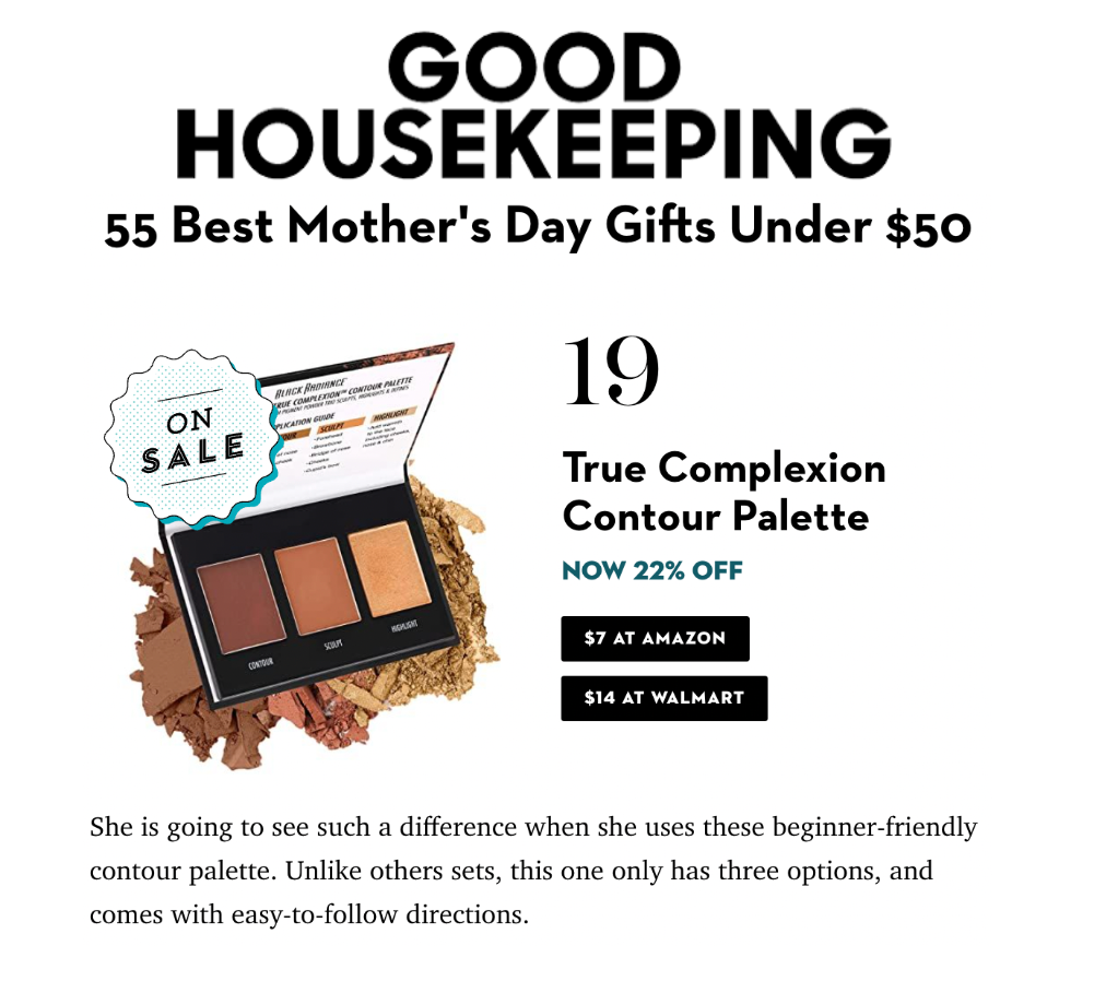 Black Radiance was featured on Good Housekeeping in the article "55 Best Mother's Day Gifts Under $50"