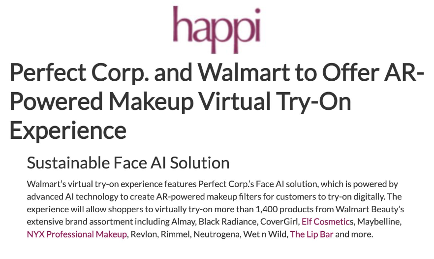 Black Radiance was featured on HAPPI in the article titled, "Perfect Corp. and Walmart to Offer AR-Powered Makeup Virtual Try-On Experience."