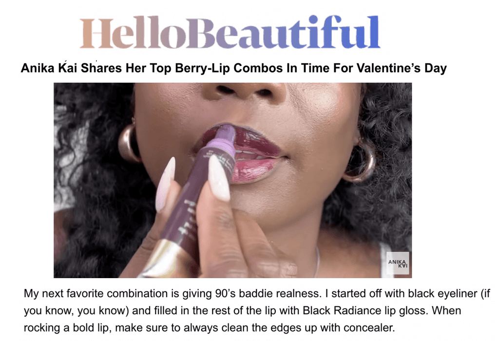 Black Radiance Beauty Featured on Hello Beautiful - Anika Kai Shares Her Top Berry-Lip Combos In Time For Valentine’s Day