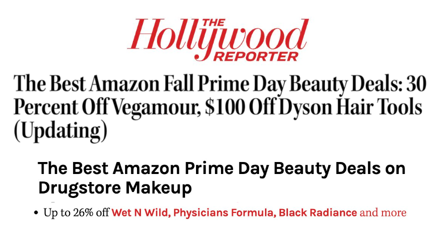 Black Radiance was featured on The Hollywood Reporter in the article titled, "The Best Amazon Fall Prime Day Beauty Deals: 30 Percent Off Vegamour, $100 Off Dyson Hair Tools (Updating)."