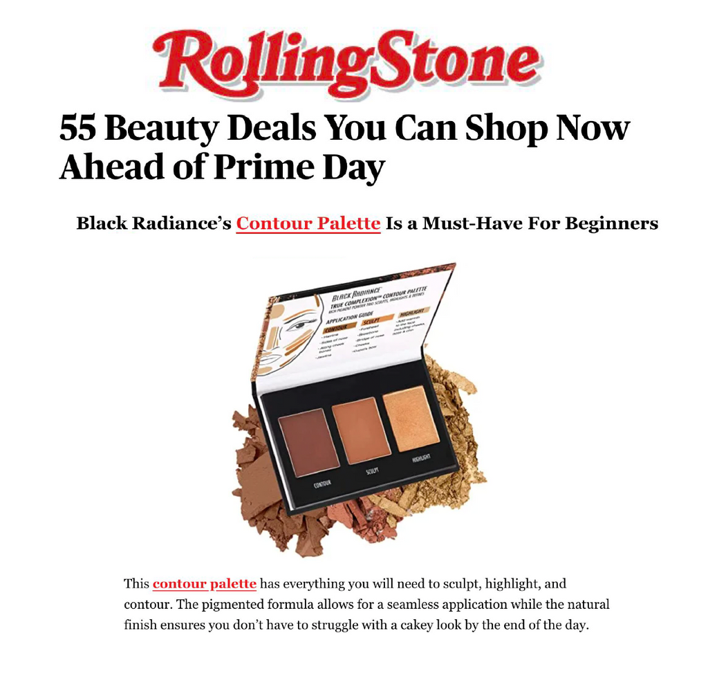 Black Radiance featured on Rolling Stone in the article titled, "63 Unbeatable Amazon Deals on Beauty Favorites You Can't Afford to Miss Ahead of Prime Day."