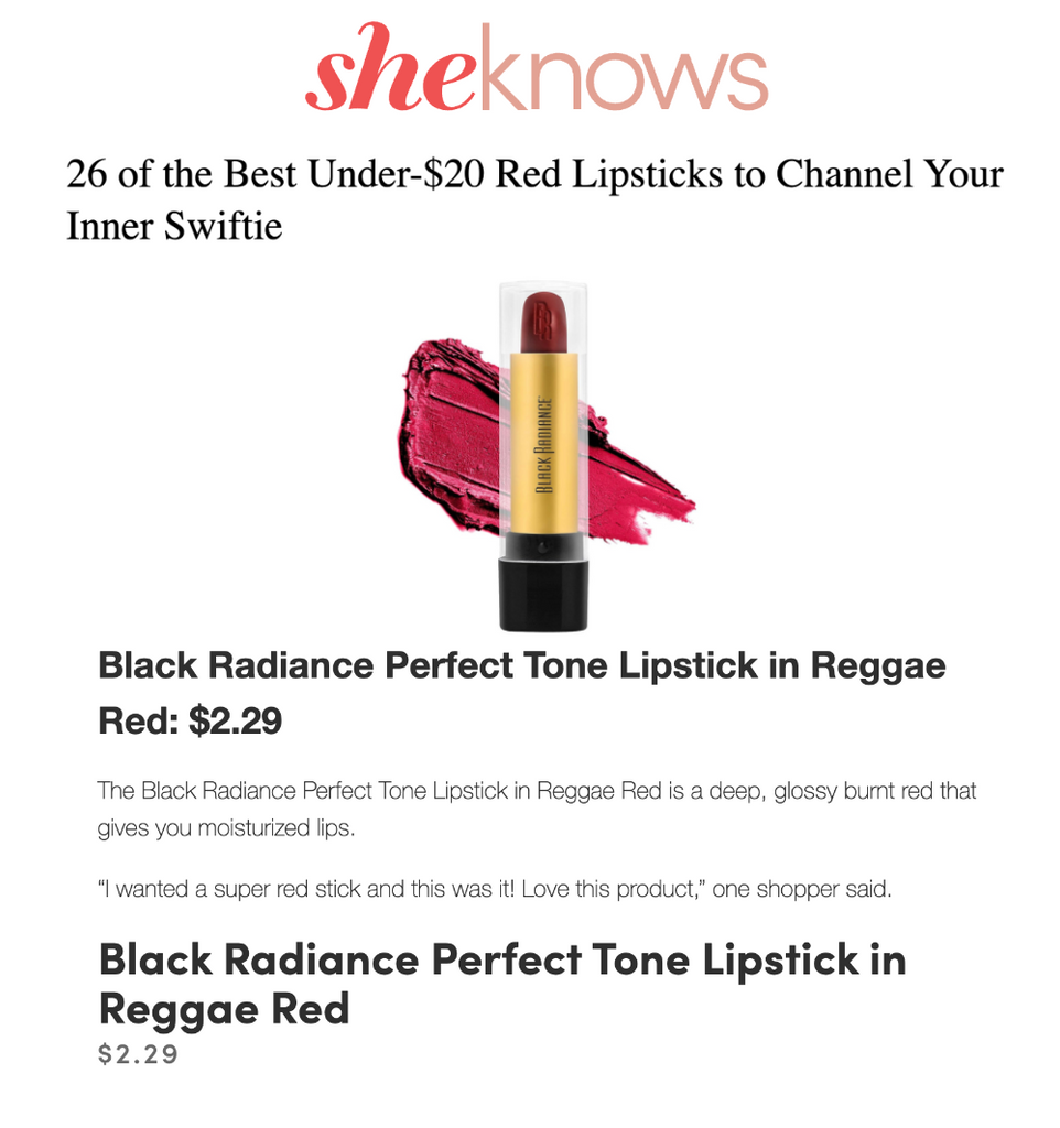 Black Radiance featured on SheKnows in the article titled, “26 of the Best Under-$20 Red Lipsticks to Channel Your Inner Swiftie.”