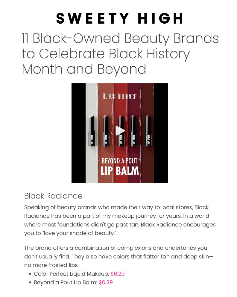 Black Radiance featured on Sweety High in the article titled, "11 Black-Owned Beauty Brands to Celebrate Black History Month and Beyond."