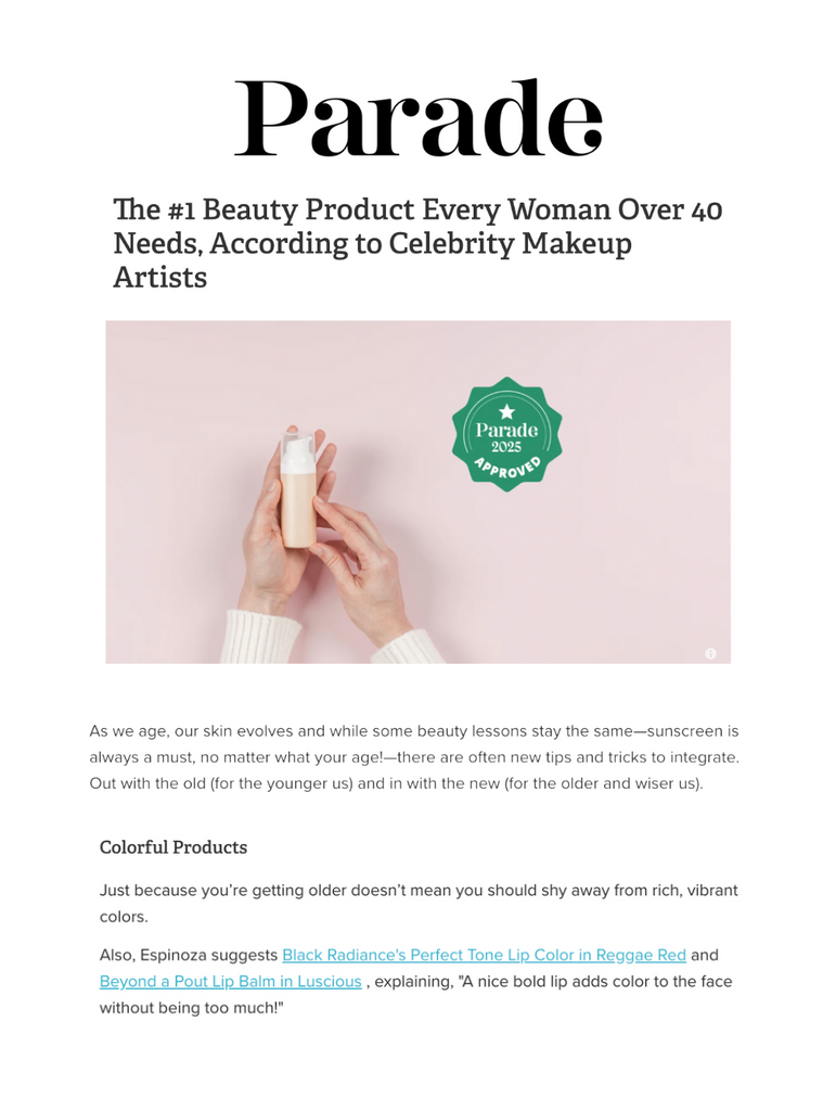 Black Radiance featured on Parade in the article titled, "The #1 Beauty Product Every Woman Over 40 Needs, According to Celebrity Makeup Artists."