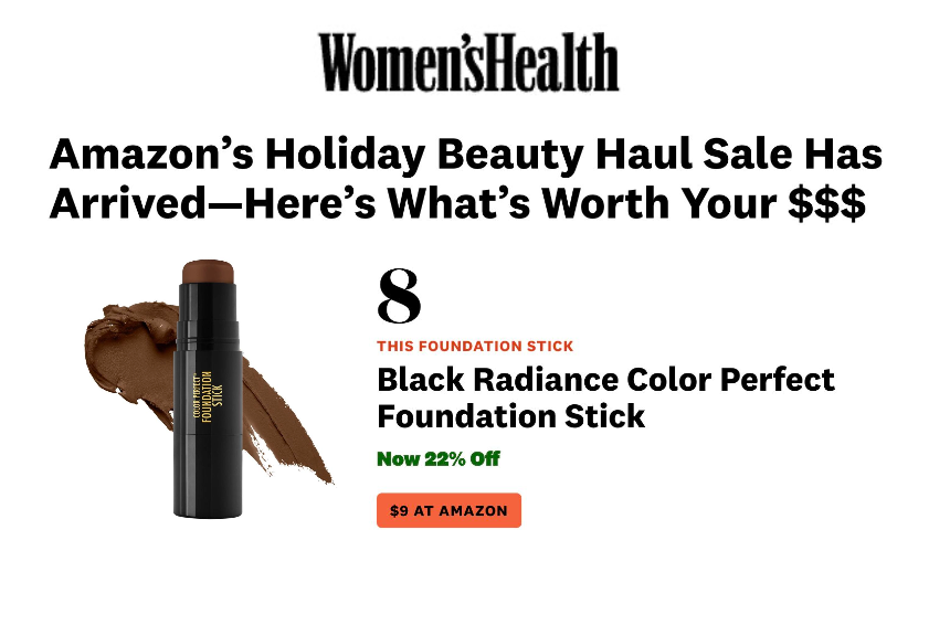 Black Radiance featured on Women's Health in the article titled, "Amazon’s Holiday Beauty Haul Sale Has Arrived—Here’s What’s Worth Your $$$."