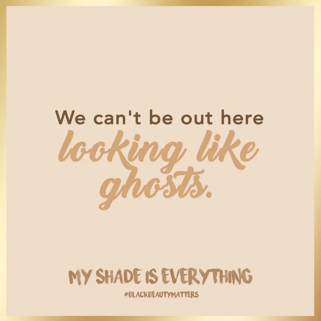 We can't be out here looking like ghosts.